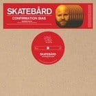 Skatebard - Confirmation Bias