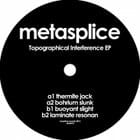 Metasplice - Topographical Interference