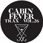 Cabin Fever - Trax Vol. 26