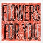 Nick Sole - Flowers For You