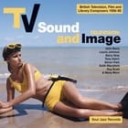 cover: Various Artists - TV Sound And Image: British Television, Film And Library Composers 1956 - 80 Volume 2