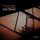 Conrad Schnitzler / Andreas Reihse  - Con-struct