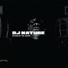 Dj Nature - Return Of The Savage