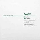 Gantz - No Faith / Catalyst