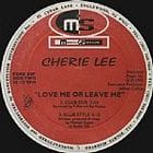 Cherie Lee - Love Me Or Leave Me