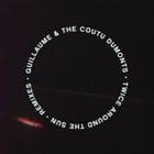 Guillaume & The Coutu Dumonts - Twice Around The Sun (Trus'me Remixes)