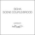 Sigha - Scene Couple / Brood