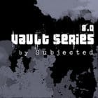 Subjected - Vault Series 8.0