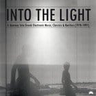 Various Artists - Into The Light: A Journey Into Greek Electronic Music, Classics & Rarities (1978-1991)