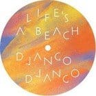 Django Django - Life's A Beach (Picture Disc)