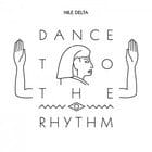 Nile Delta - Dance To The Rhythm