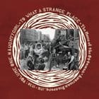 Various Artists - To what strange place: Volume One, naughty girl