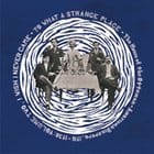 Various Artists - To what strange place: Volume two, I Wish I Never Came