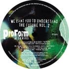 Various Artists - We Want You to Understand The Future Vol.2