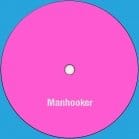 Manhooker - Wheels In Motion Ep