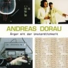 Andreas Dorau - Aerger Mit Der Unsterblichkeit 