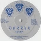 Dazzle - Explain / In The Disco/ Play It