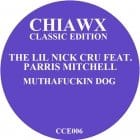 The Lil Nick Cru ft Parris Mitchell - Muthafuckin Dog