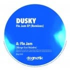 Dusky - Flo Jam Remixes (Part One)