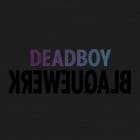 Deadboy - Blaquewerk