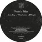 French Fries - Everything / White Screen / D'Angelo