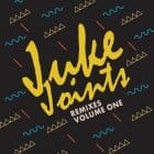 Parris Mitchell - Juke Joints Remixes Volume One