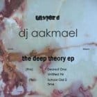 Dj Aakmael - The Deep Theory ep