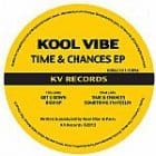 Kool Vibe - Time & Chances Ep