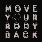 Dense & Pika - Move Your Body Back Ep