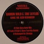 Damon Wild & Tim Taylor - Bang The Acid (remixes)