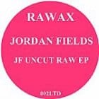 Jordan Fields - Jf Uncut Raw ep