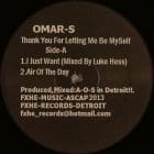 Omar S - Thank You For Letting Me Be Myself Pt. 1