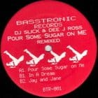 Dj Slick & Dee J Ross - Pour Some Suger on Me (remixed)