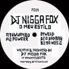 Dj Nigga Fox - O Meu Estilo