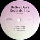 Willie Dragg - Tell You / Love Injection