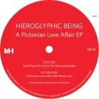 Hieroglyphic Being - A Plutonian Love Affair EP