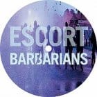 Escort - Barbarians