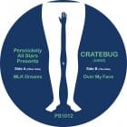 Persnickety All Stars presents Cratebug  - MLK Dreams / Over My Face 