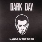 Dark Day - Hands In The Dark
