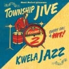 Various Artists - Soul Safari presents Township Jive & Kwela Jazz Volume 2