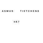 Asmus Tietchens - 4K7