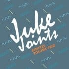 Parris Mitchell - Juke Joints Remixes Volume Two