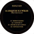 Marquis Hawkes - Feed The Beast