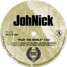 JohNick - Play The World / Good Time