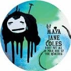 Maya Jane Coles - Don't Put Me In Your Box rmxs