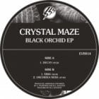 Crystal Maze - Black Orchid EP