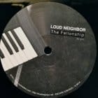 Loud Neighbor - The Fellonship (Octave One remix)