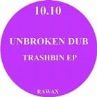 Unbroken Dub - Trashbin ep