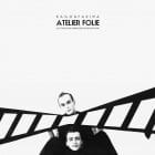 Rago & Farina - Atelier Folie (Lost demos and unreleased masters 1983-1986)