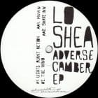 Lo Shea - Adverse Camber EP 